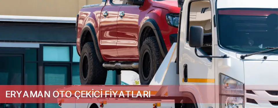 Eryaman İlçemi Oto Çekici Fiyatları